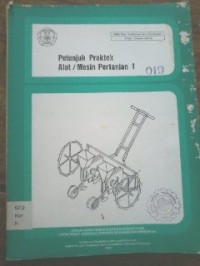 Image of Petunjuk Praktek Alat/ Mesin Pertanian 1