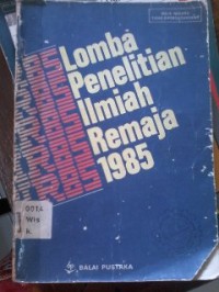 Image of Lomba Penelitian Ilmiah Remaja 1985