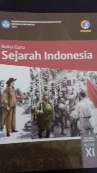 Image of Buku Guru Sejarah Indonesia SMA/MA/SMK/MAK Kelas XI Revisi 2017