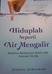 Image of Hiduplah Seperti Air Mengalir