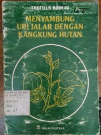 Image of Menyambung Ubi Jalar Dengan kangkung Hutan