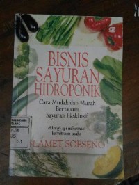 Image of Bisnis Sayuran Hidroponik: Cara Mudah da Murah Bertanam Sayuran Eksklusif