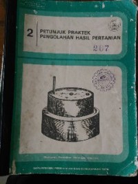 Image of Petunjuk Praktek Pengolahan Hasil Pertanian 2