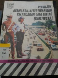 Image of Petunjuk Keamanan,keteranpilan dan kelancaran lalu lintas (KAMTIBCAR)