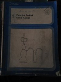 Image of Petunjuk Praktek Kimia Analisa 1