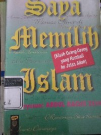 Image of Saya memilih Islam III: Kisah orang-orang yang kembali ke jalan Allah