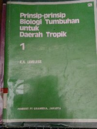 Image of Prinsip-prinsip biologi tumbuhan untuk daerah tropik 1