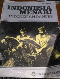 Image of Indonesia menari: Indonesian dances