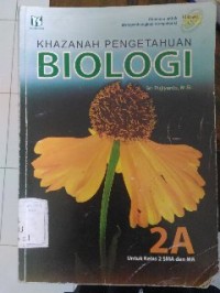Image of Khazanah Pengetahuan Biologi 2A untuk kelas 2 SMA dan MA