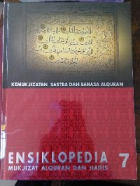 Image of Ensiklopedia Mukjizat Al-Quran dan Hadis 7: Sastra dan Bahasa Al quran