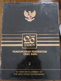 Image of 25 Tahun Pembangunan Pemerintah Orde Baru 2