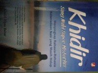 Image of Khidir, Sang Nabi Super Misterius