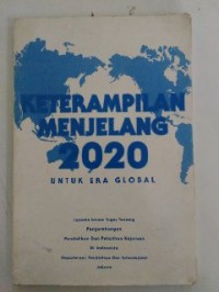 Image of Keterampilan Menjelang 2020 untuk Era Global