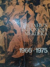 Image of 30 tahun Indonesia merdeka: 1966-1975