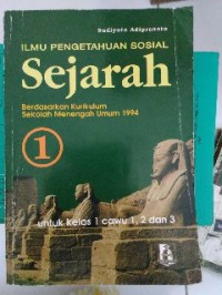 Image of Ilmu Pngetahuan Sosial Sejarah untuk Kelas 1 cawu 1,2,dan 3