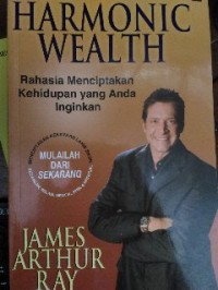 Image of Harmonic Wealth: Rahasia Menciptakan Kehidupan yang Anda Inginkan
