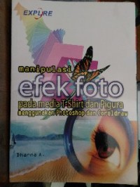 Image of Manipulasi Efek Foto pada Media T-Shirt dan Pigura Menggnakan Photoshop dan Coreldraw