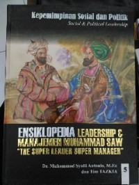 Image of Ensiklopedia Leadership&Manajemen Muhammad SAW 5: Kepemimpinan Sosial dan Politik
