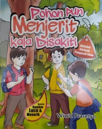 Image of Pohon Pun Menjerit Kala Disakiti