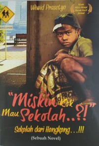 Image of Miskin Kok Mau Sekolah?! Sekolah dari Hongkong!!!