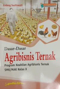 Image of Dasar-Dasar Agribisnis Ternak : Program Keahlian Agribisnis Ternak SMK/MAK Kelas X