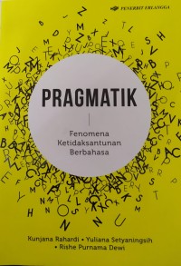 Image of Pragmatik : Fenomena Ketidaksantunan Berbahasa