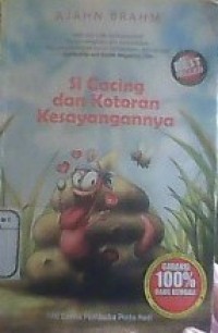 Image of Si Cacing dan Kotoran Kesayangannya