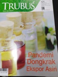 Image of TRUBUS : Pandemi Dongkrak Ekspor Asiri